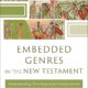 Jeannine K. Brown, Embedded Genres in the New Testament: Understanding Their Impact for Interpretation (Reflections for 2 Corinthians 5:10)