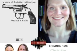 Christian Dominionism & Nationalism with Dr. Valerie Hobbs (Podcast)