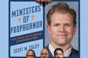 Ministers of Propaganda with Dr. Scott Coley