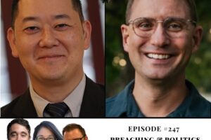 Preaching and Politics with Professor Matthew Kim and Dr. Paul Hoffman (Podcast)