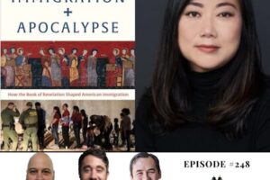 Immigration and Apocalypse with Dr. Yii-Jan Lin (Podcast)