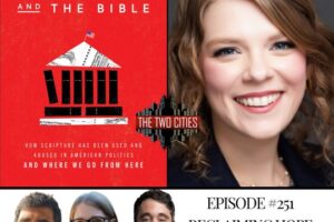 Reclaiming Hope After the Election with Kaitlyn Schiess (Podcast)